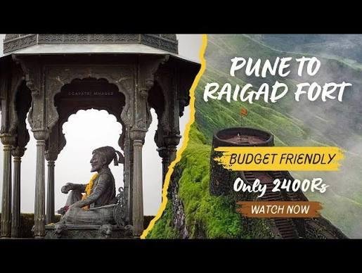 Pune To Raigad Fort Trip — Maharashtra tour package